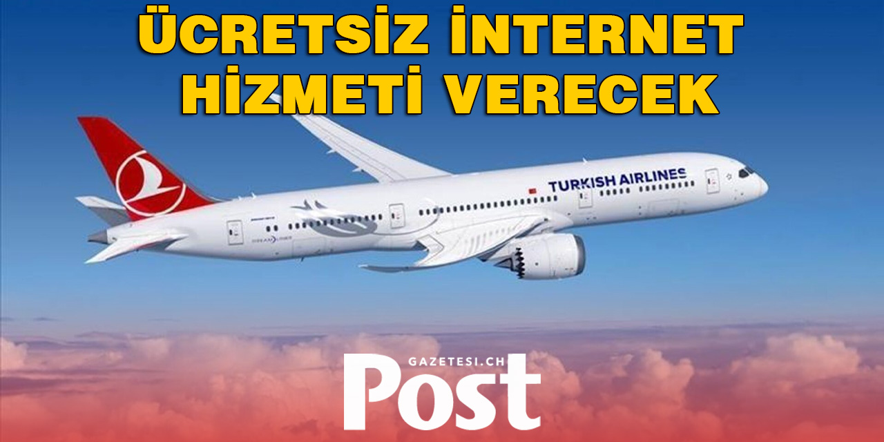 THY tüm uçuşlarında ücretsiz internet hizmeti verecek