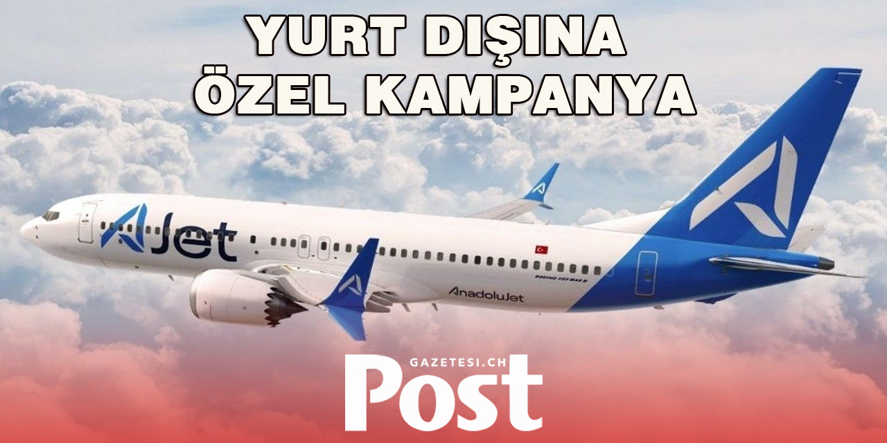 AJet'ten yurt dışına 9 dolara kampanya