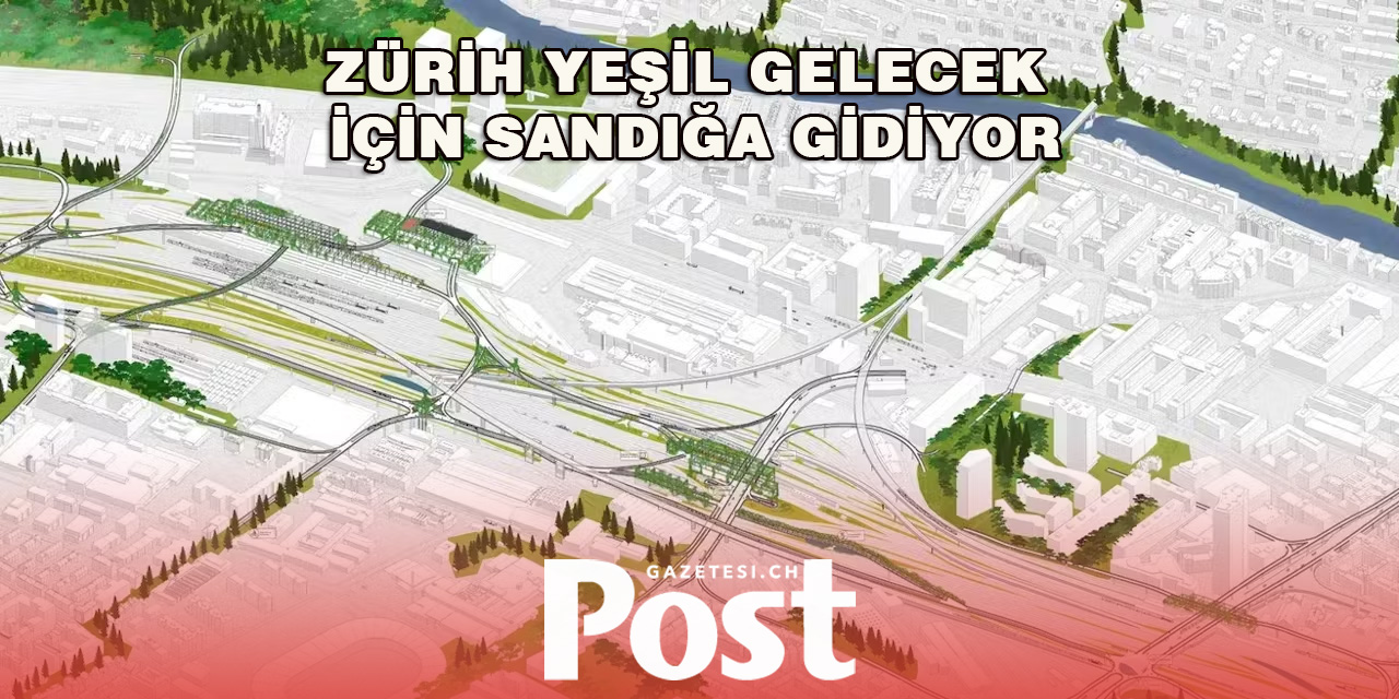 Zürih Halkı Yeşil Gelecek İçin Oy Kullanacak