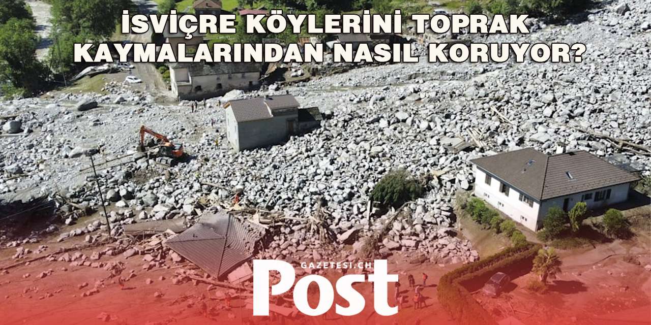 İsviçre köylerini toprak kaymalarından nasıl koruyor?
