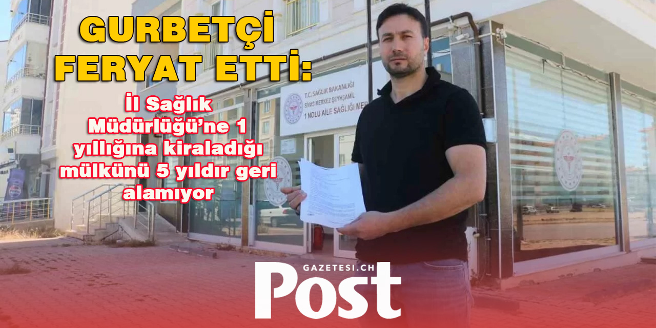 Mülkünü alamayan gurbetçi feryat etti