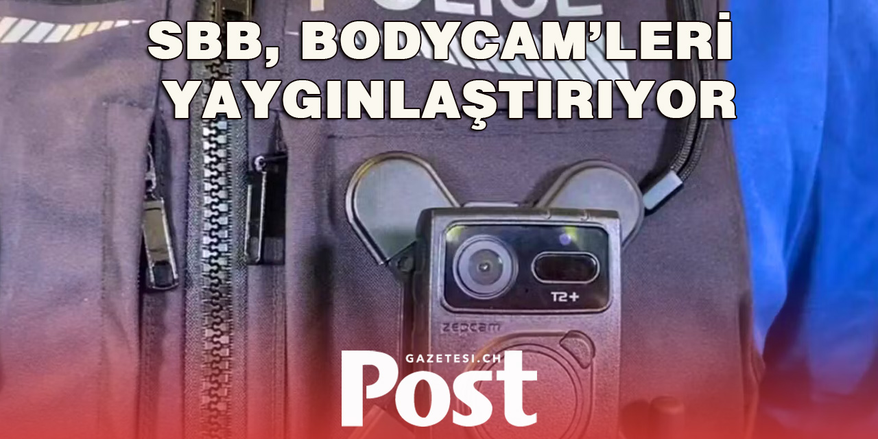 SBB polisi vücut kameralarıyla devriye geziyor