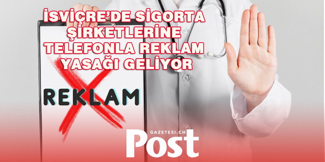 İsviçre’de Sigorta Şirketlerine Telefonla Reklam Yasağı Geliyor