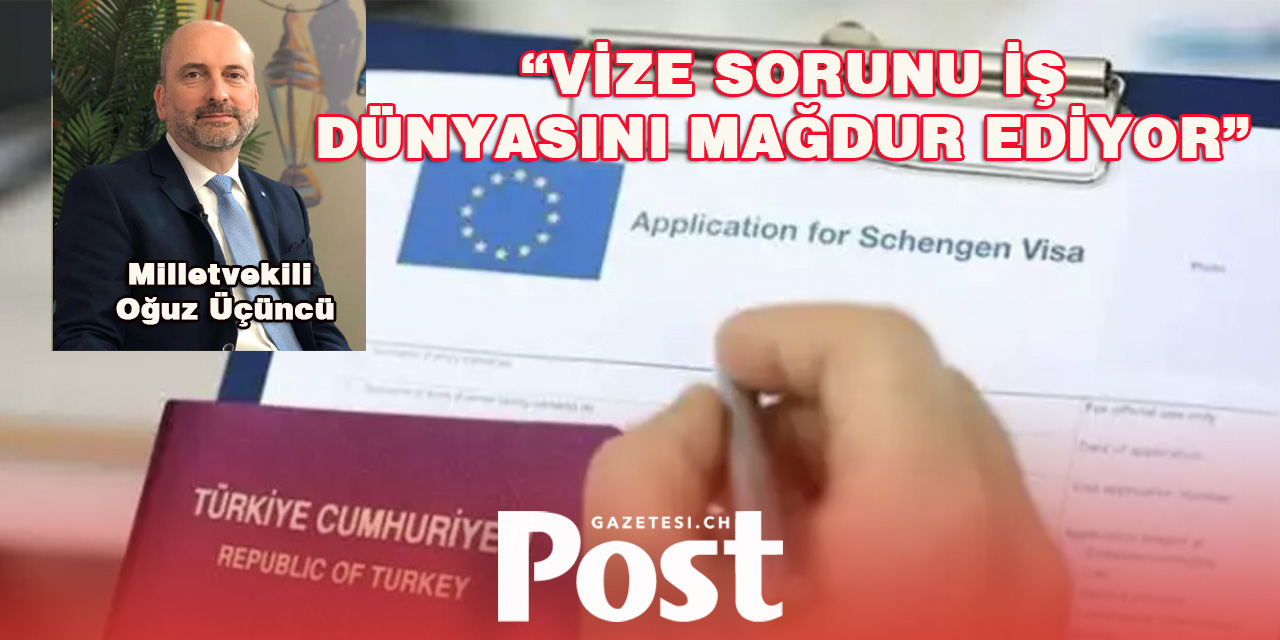 "Vize Sorunu İş Dünyasını Mağdur Ediyor"