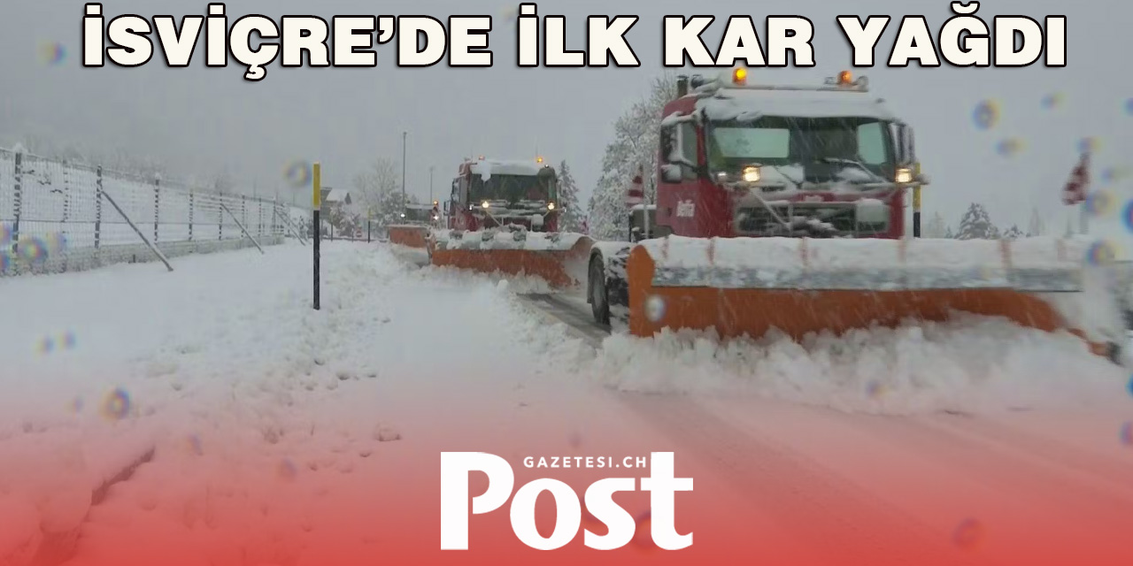 İsviçre’de İlk Kar Yağdı
