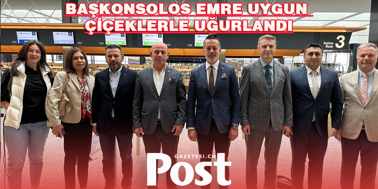 Başkonsolos Emre Uygun Çiçeklerle Uğurlandı