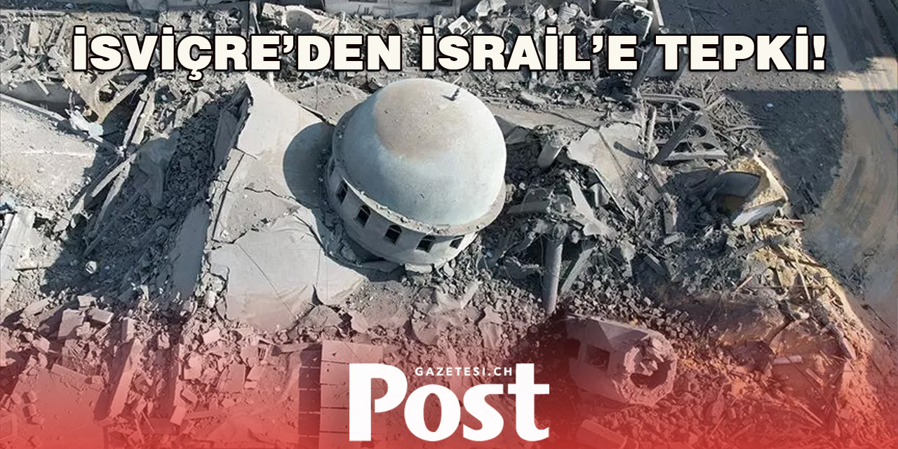 İsviçre'den İsrail'e katliam tepkisi... "Saldırılar dehşet verici"