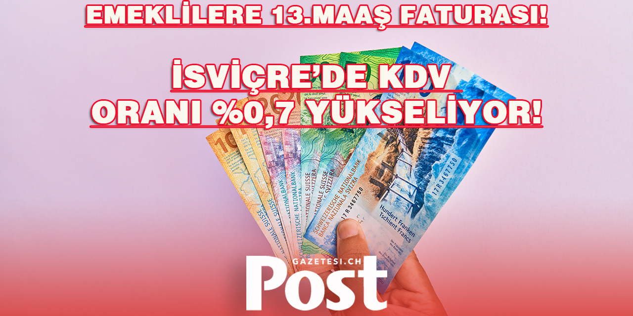 İsviçre’de KDV Oranı 7,7’den yüzde 8,4’e yükseltecek