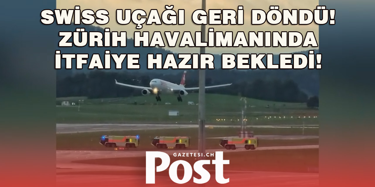 LX18 Swiss Uçağı New York Uçuşunu Yarıda Kesti
