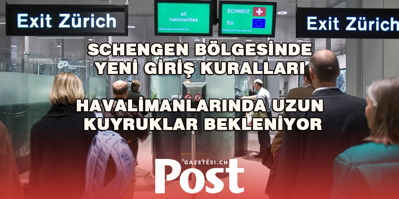 Schengen Bölgesinde Yeni Giriş Kuralları