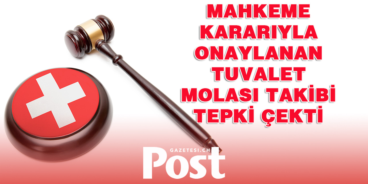 İsviçre’de Şirket Tuvalet Molalarını Fişliyor