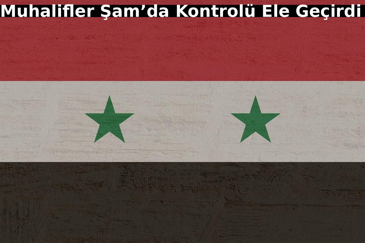 Suriye'de Esad rejimi devrildi