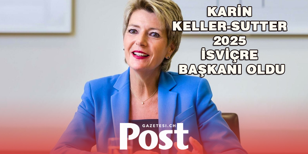 Karin Keller-Sutter, 2025 İsviçre Konfederasyon Başkanı Seçildi