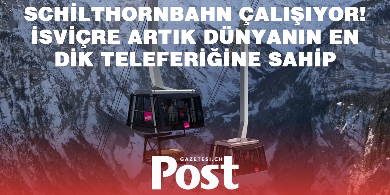 Dünyanın En Dik Teleferiği İsviçre’de Hizmete Girdi