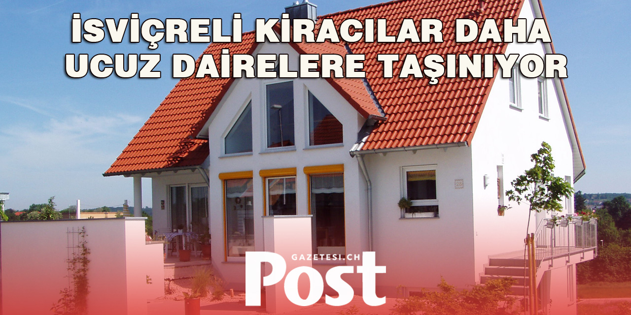 İsviçre’de Kiracılar Daha Uygun Fiyatlı Evler Arıyor