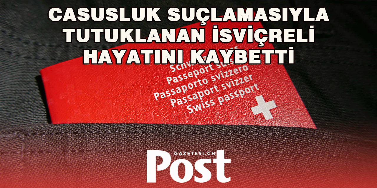 İran Cezaevinde İsviçre Vatandaşı Ölü Bulundu
