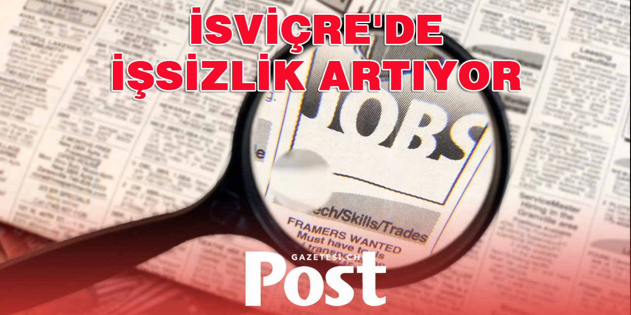 İsviçre'de işsizlik artıyor