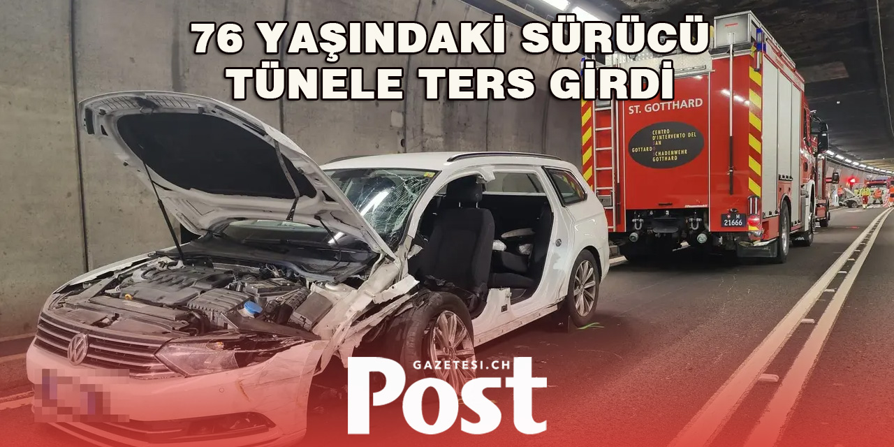 Gotthard Tüneli’nde Ters Yönde Giden Araç Kaza Yaptı