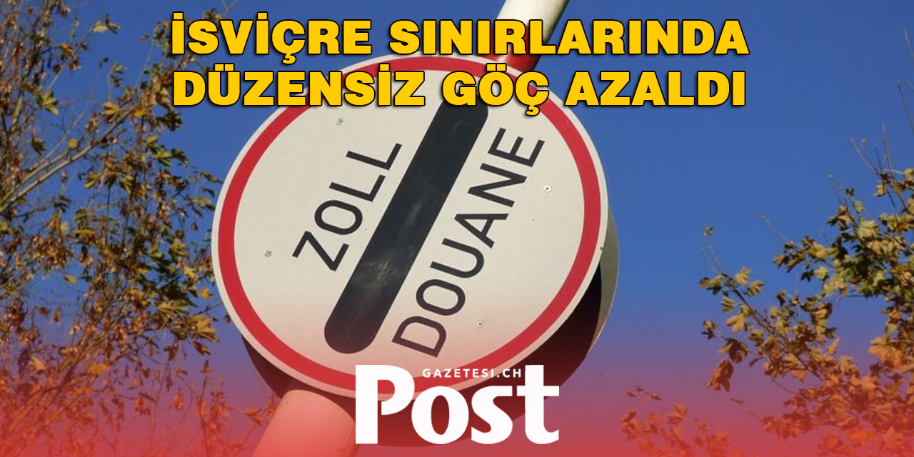 İsviçre’de Düzensiz Göç %41 Oranında Azaldı