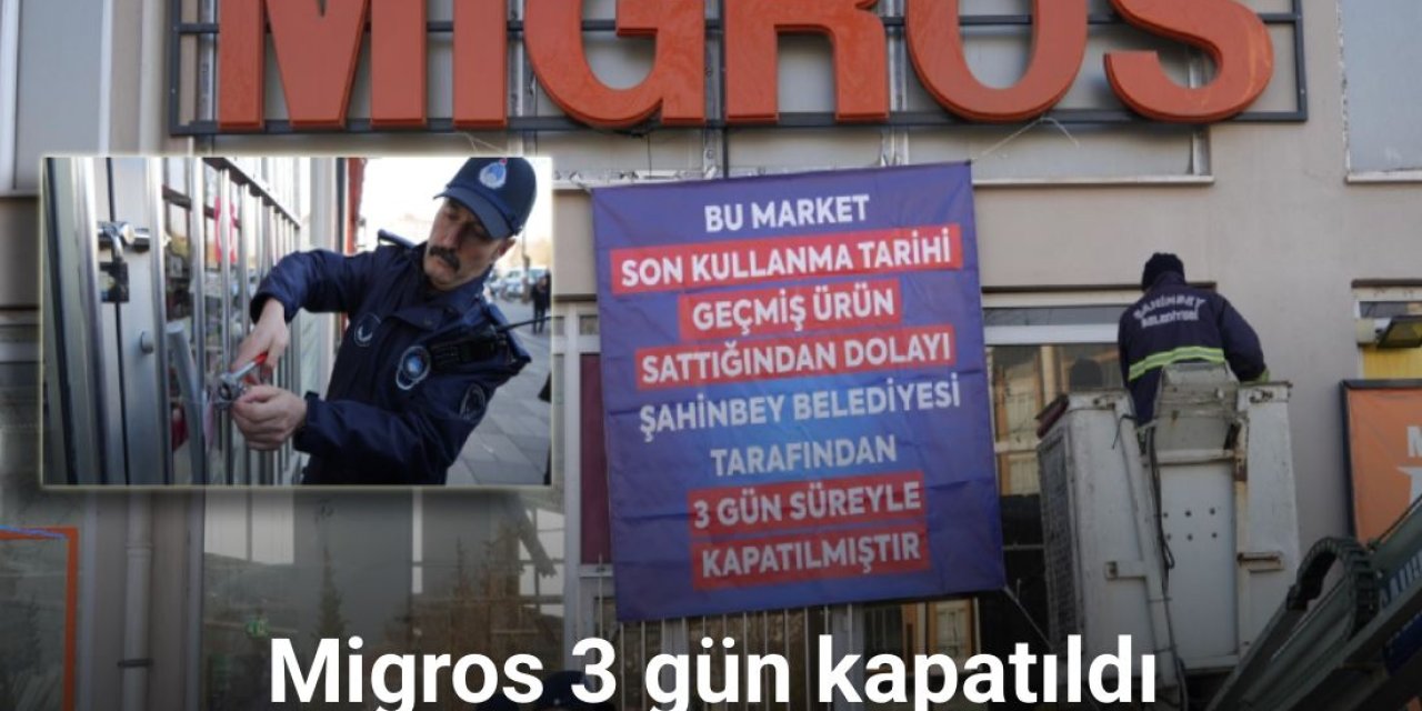 Tarihi Geçmiş Ürün Satan Migros Market 3 Gün Kapatıldı
