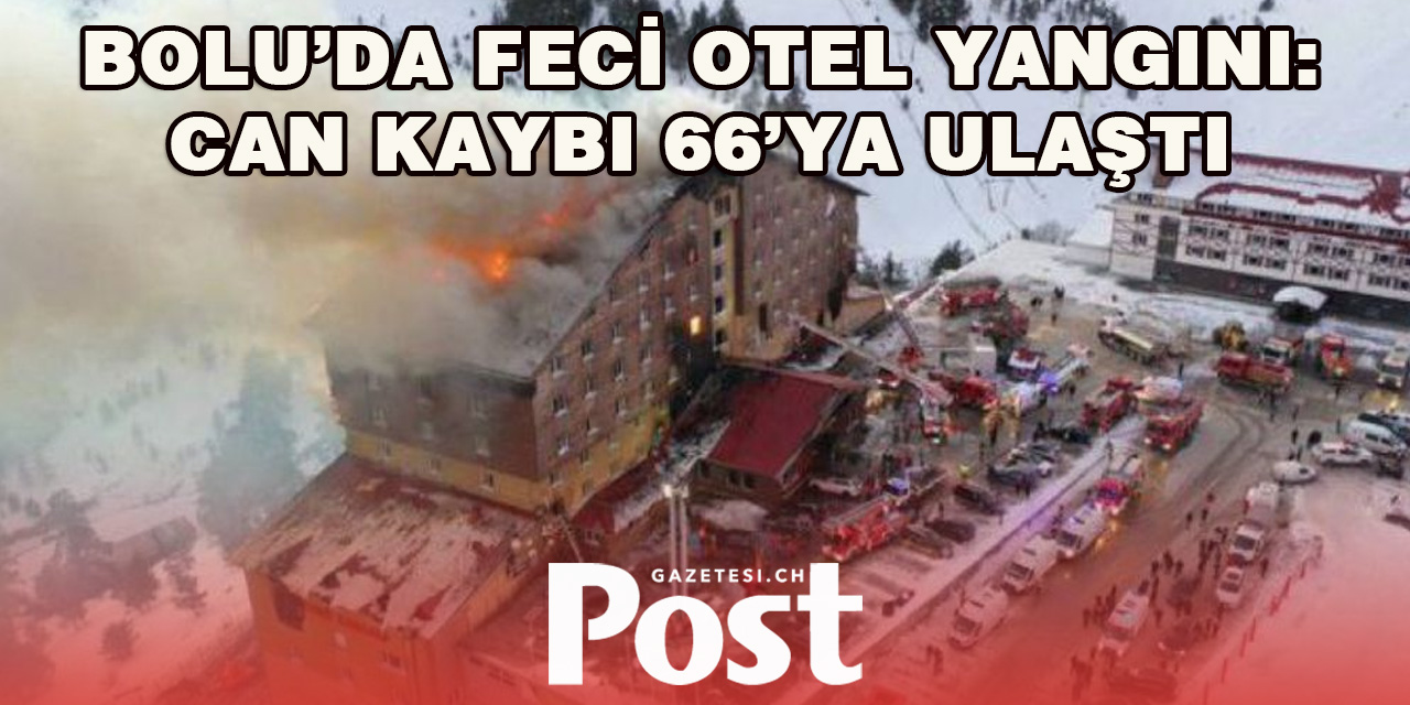 Kartalkaya’da Otel Yangını: 66 Ölü, 51 Yaralı