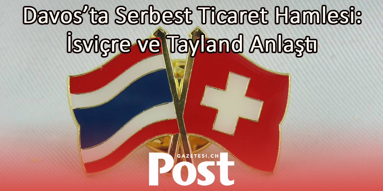 İsviçre ile Tayland Arasında Serbest Ticaret Anlaşması