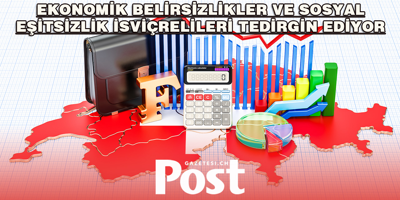 Hayat Pahalılığı ve İş Kaybı Korkusu İsviçrelileri Endişelendiriyor