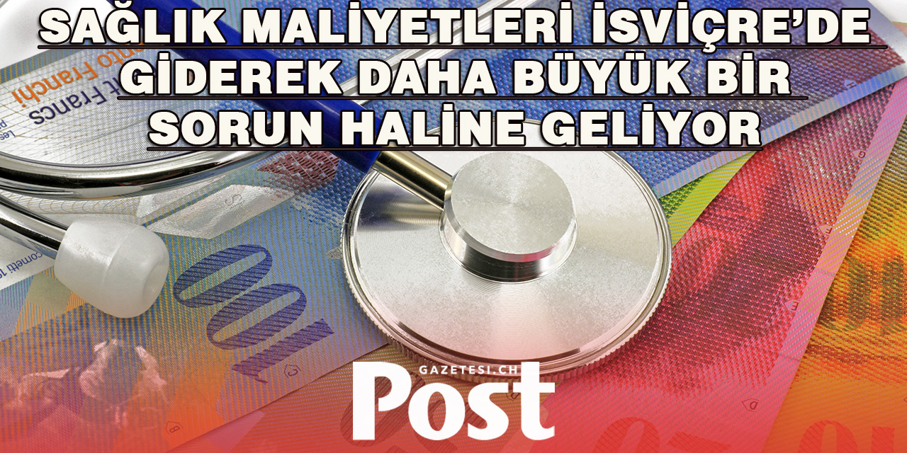 İsviçre’de Sağlık Sistemi: Kaliteye Güven, Fiyatlara Tepki