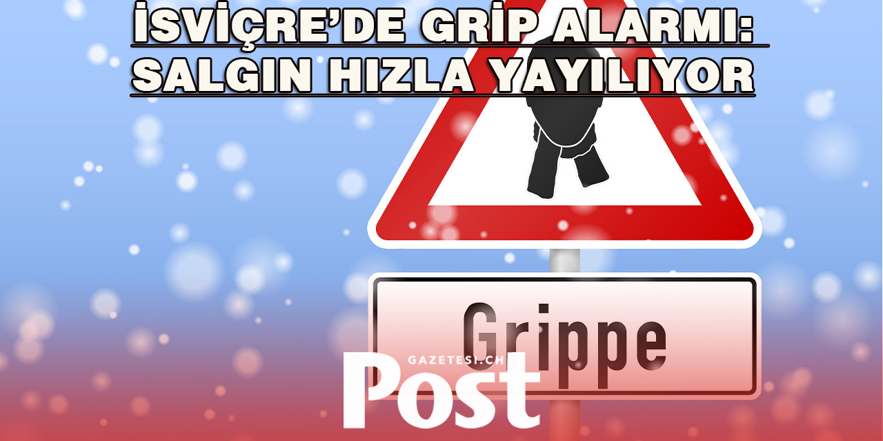 İsviçre’de Grip Salgını Rekor Seviyeye Ulaştı