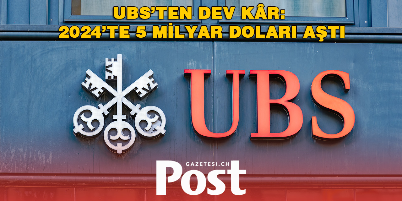 UBS, 2024’te 5 Milyar Doların Üzerinde Kâr Elde Etti