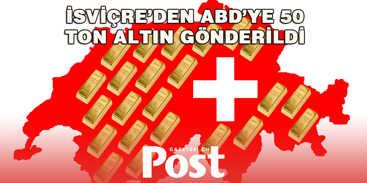 İsviçre, Yüklü Miktarda Altını ABD’ye Gönderdi