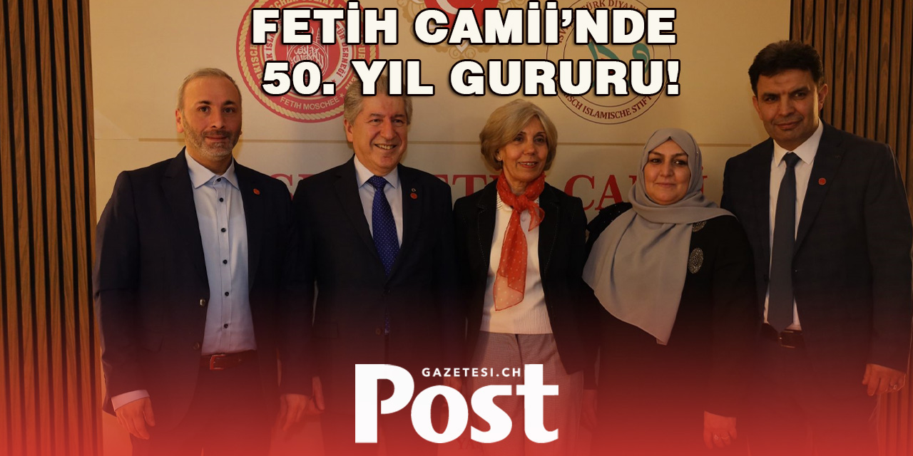 Basel Fetih Camii 50. yılını coşkuyla kutladı!