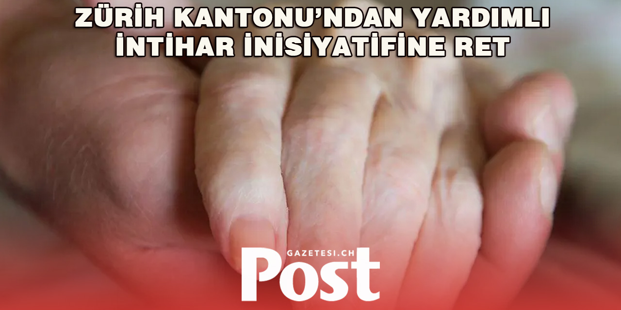 Zürih Hükümeti Ötanazi Girişimini Reddetti