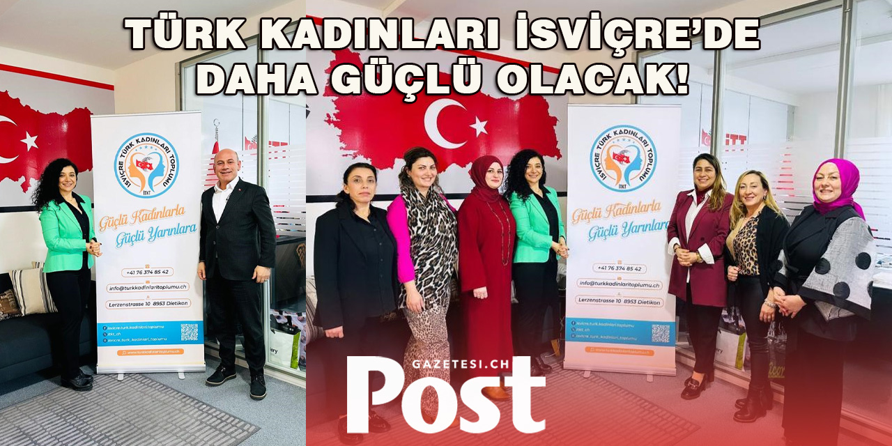 İsviçre Türk Kadınları Toplumu Resmen Faaliyete Başladı