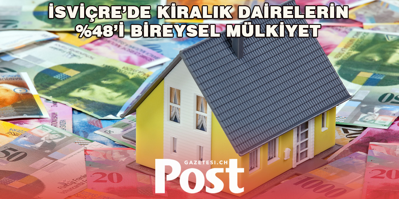 İsviçre’de Kiralık Konutların Yarısı Özel Mülkiyet