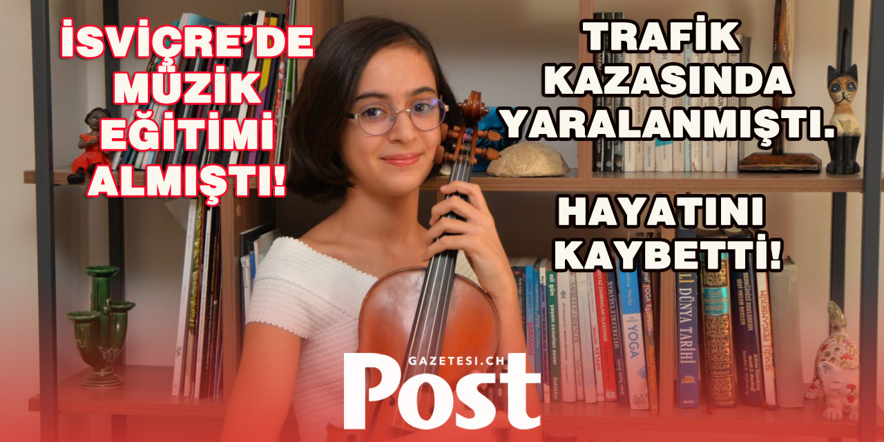 Keman sanatçısı Laçin Akyol, geçirdiği trafik kazası sonrası hayatını kaybetti