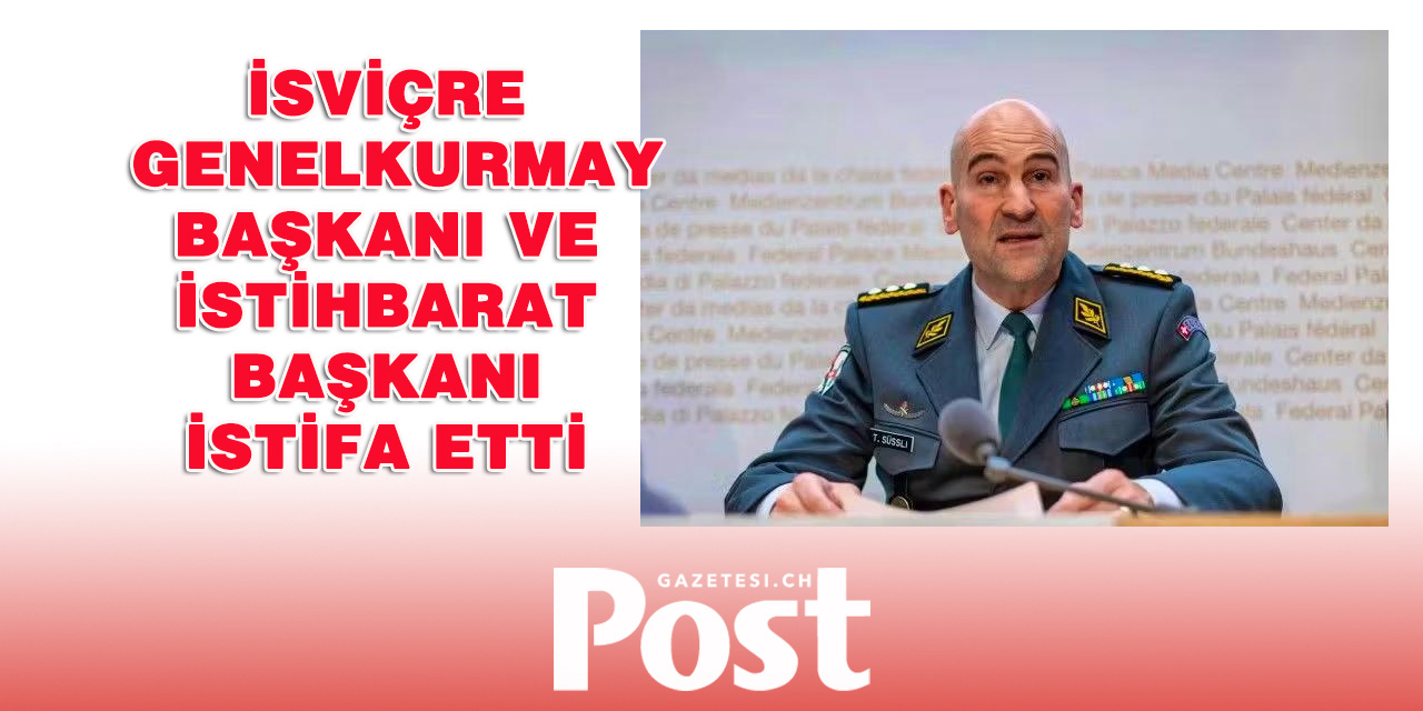 İsviçre Genelkurmay Başkanı Thomas Süssli İstifa Etti