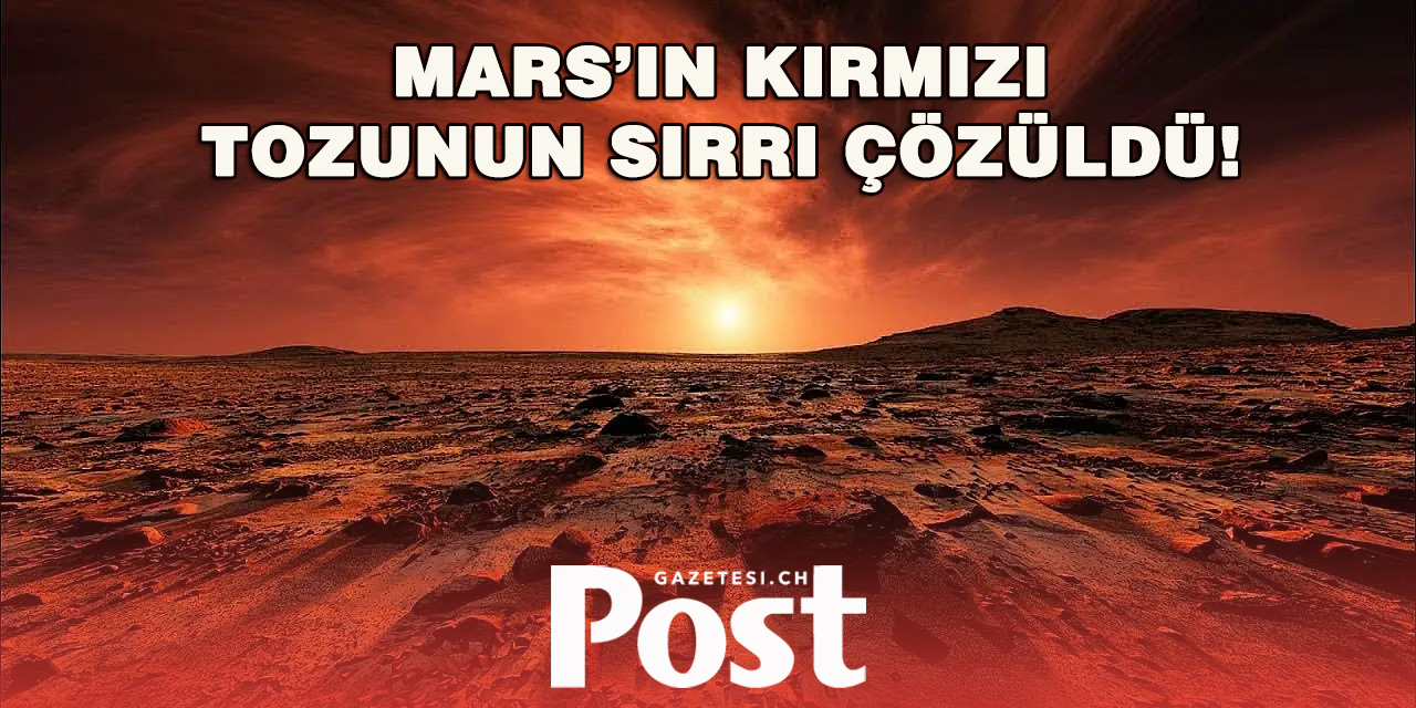 Bernli Bilim İnsanlarından Mars’ın Gizemine Büyük Keşif!