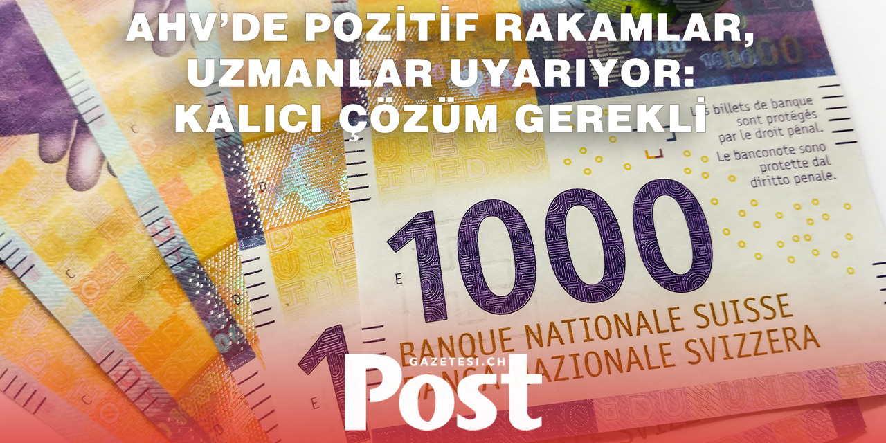 Emeklilik Sigortasında Milyarlarca Frank Artış! Ama Yetmez