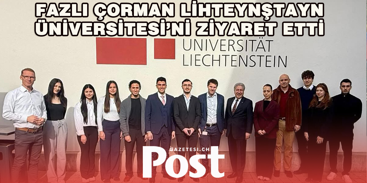 Lihteynştayn Üniversitesi’nde Türkiye ile Akademik İşbirliği Görüşüldü