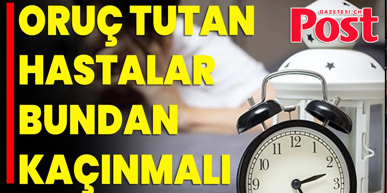 Oruç Tutan Hastalar Uykusuzluktan Kaçınmalı