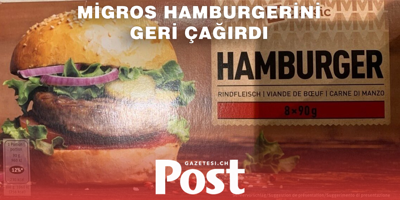 Migros, M-Classic Sığır Hamburger Ürününü Geri Çağırıyor