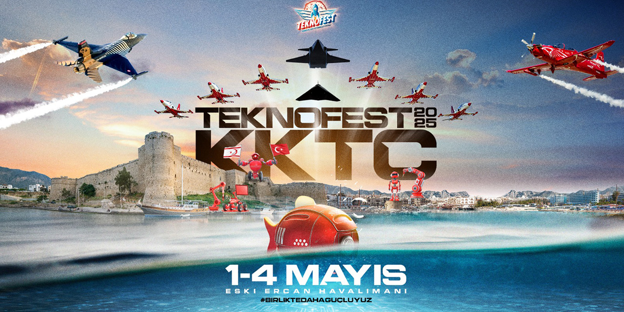 TEKNOFEST KKTC’YE YURT DIŞINDAN YARIŞMACI OLARAK KATILMAK İSTEYENLER İÇİN SON TARİH 15 MART 2025