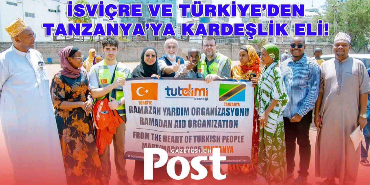 İsviçre Tut Elimi Derneği Tanzanya’da Ramazan Bereketini Paylaştı!