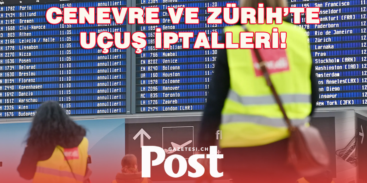 Almanya’daki grev İsviçre’de uçuşları vurdu!
