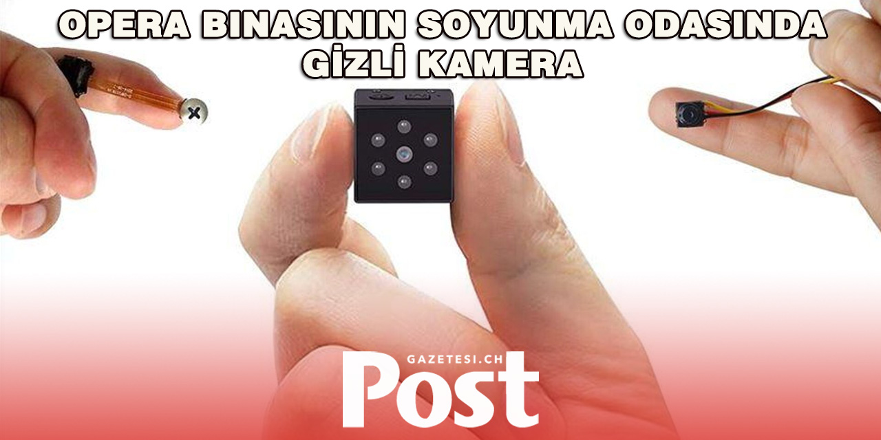 Cenevre Operası’nda Gizli Kamera Skandalı!