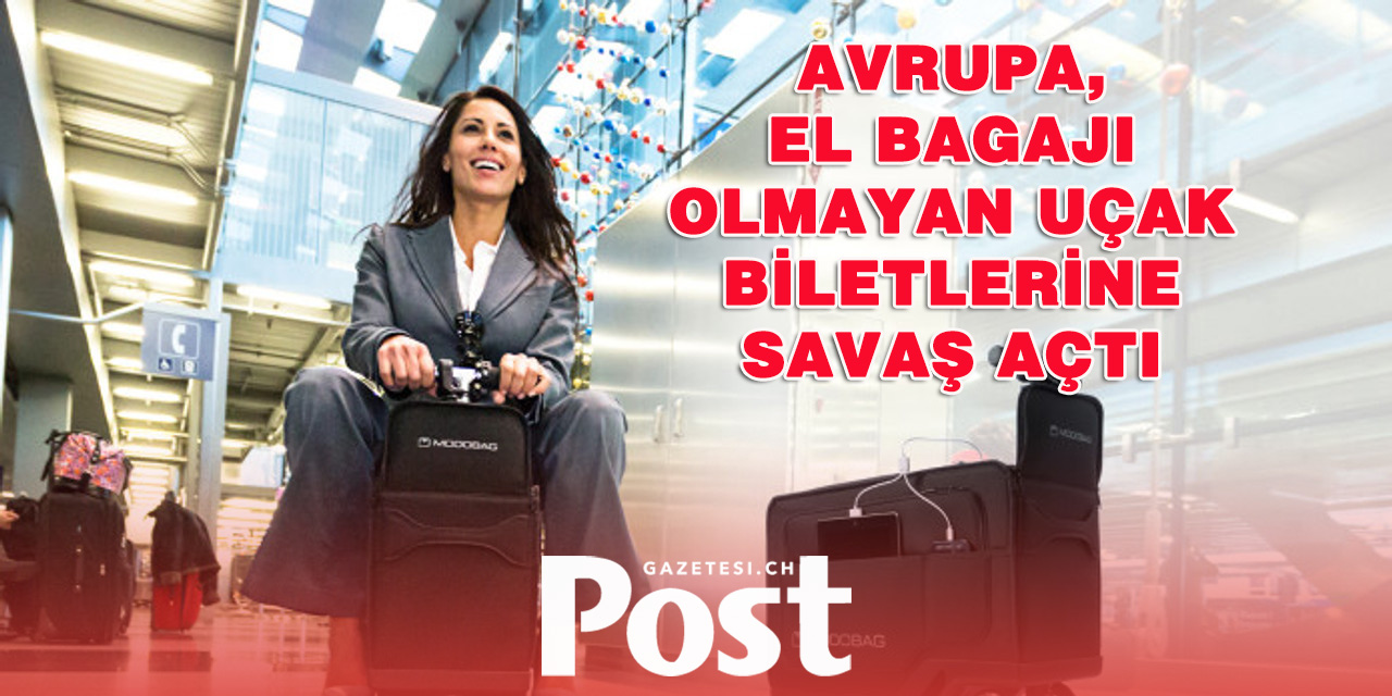 Avrupa, El Bagajı Olmadan Satılan Ucuz Uçak Biletlerine Karşı Harekete Geçiyor