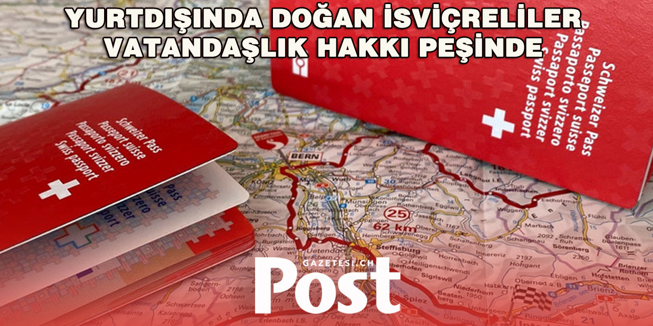 Yurtdışında Yaşayan İsviçrelilerin Torunları, İsviçre Vatandaşlığı İçin Mücadele Ediyor