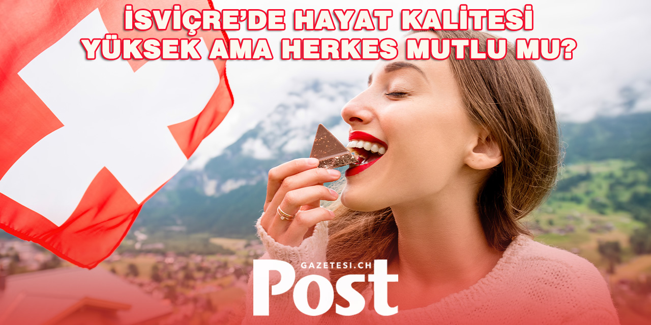 İsviçreliler Gerçekten Ne Kadar Mutlu?