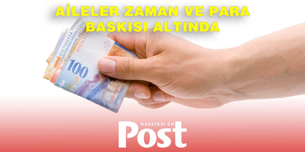 İsviçreli Ailelerin En Büyük Endişesi Geçim Derdi